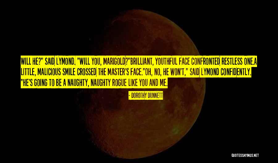 Marigold Quotes By Dorothy Dunnett Marigold Quotes By Dorothy Dunnett