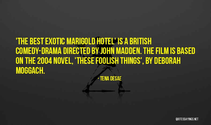 Marigold Quotes By Tena Desae Marigold Quotes By Tena Desae