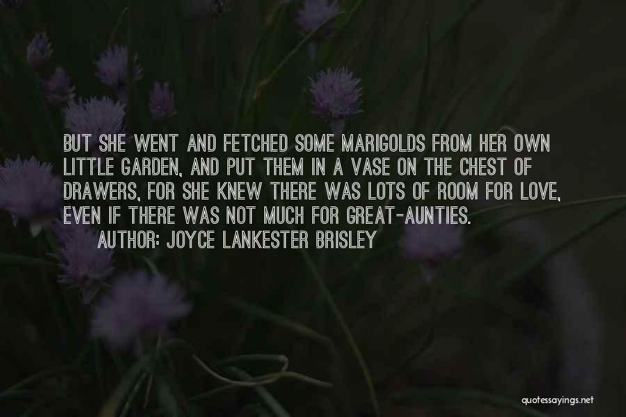 Marigolds Quotes By Joyce Lankester Brisley