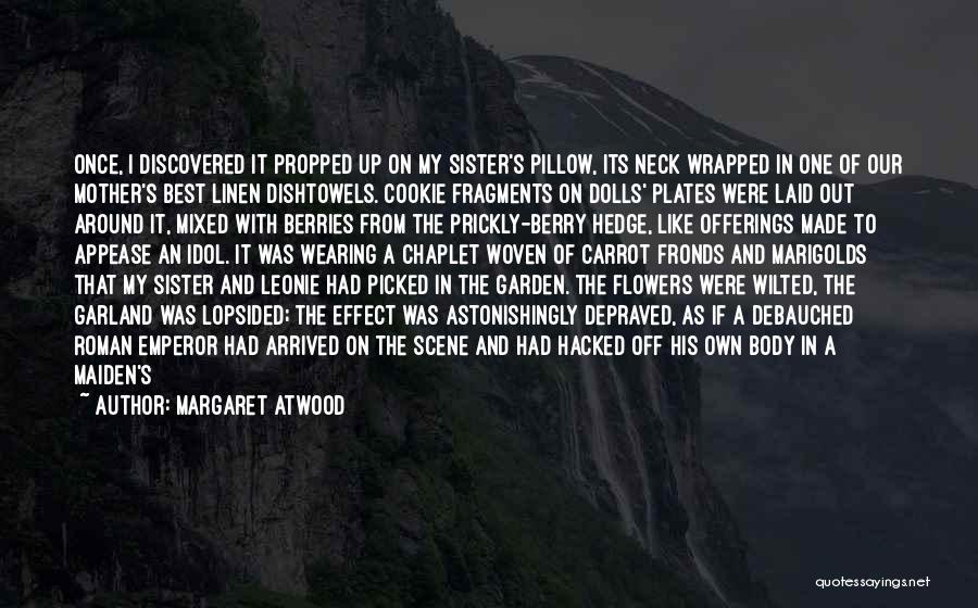Marigolds Quotes By Margaret Atwood