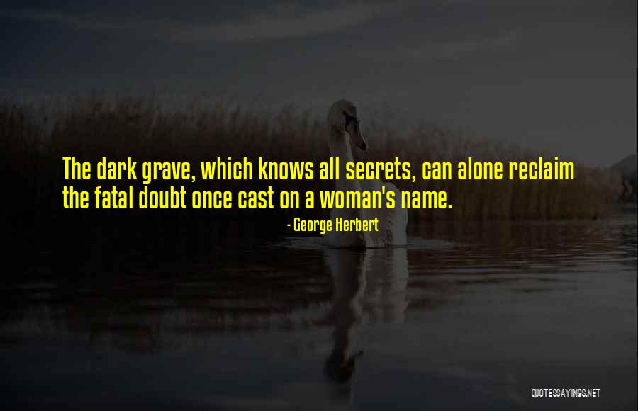 Marigona Duke Quotes By George Herbert Marigona Duke Quotes By George Herbert