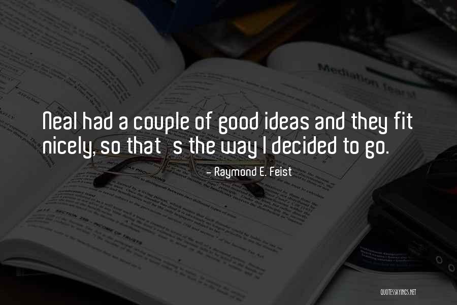 Marigrace Morris Quotes By Raymond E. Feist Marigrace Morris Quotes By Raymond E. Feist