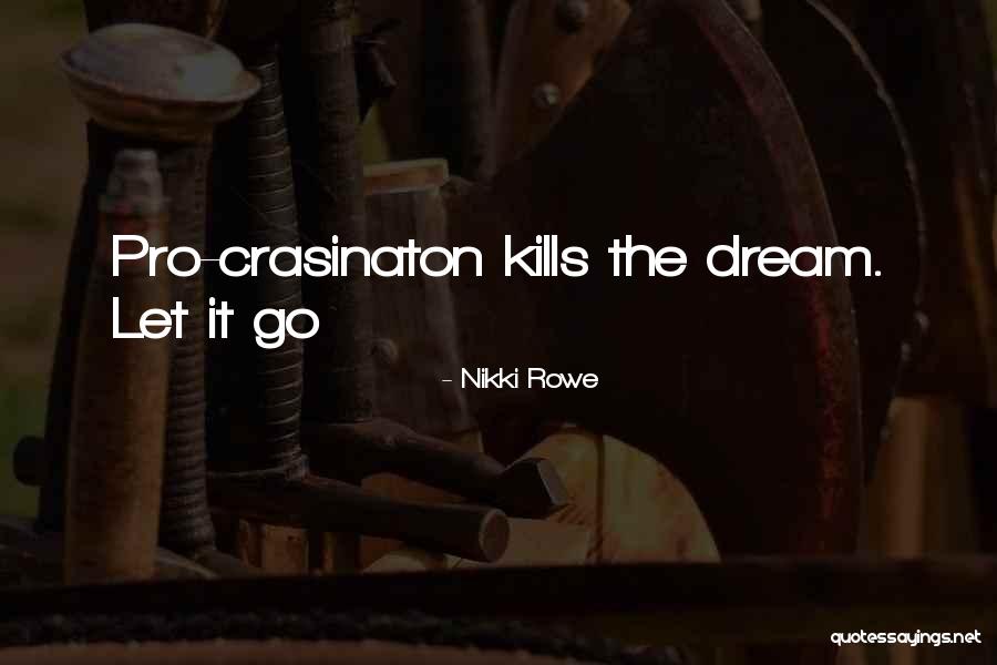 Marijke Helwegen Quotes By Nikki Rowe Marijke Helwegen Quotes By Nikki Rowe