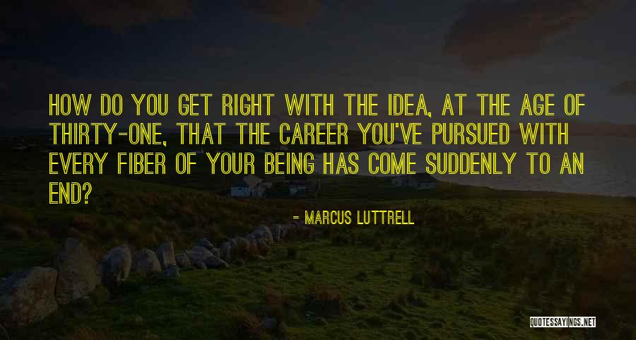 Marijntje Nullens Quotes By Marcus Luttrell Marijntje Nullens Quotes By Marcus Luttrell