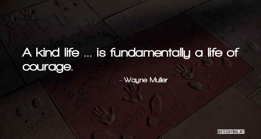 Marijntje Nullens Quotes By Wayne Muller Marijntje Nullens Quotes By Wayne Muller