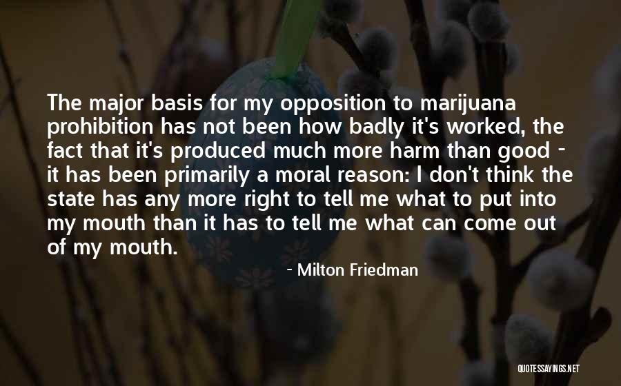 Marijuana Prohibition Quotes By Milton Friedman Marijuana Prohibition Quotes By Milton Friedman
