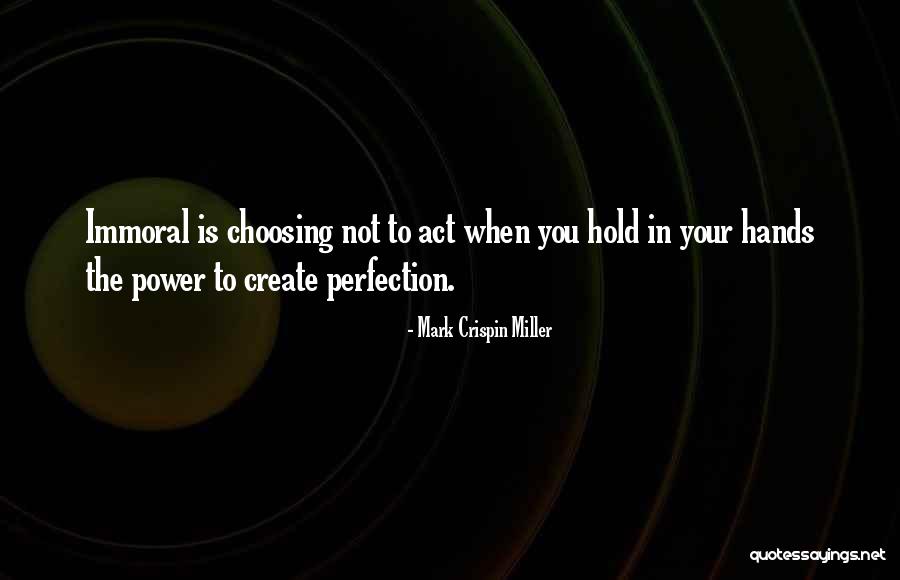 Marillier Properties Quotes By Mark Crispin Miller Marillier Properties Quotes By Mark Crispin Miller