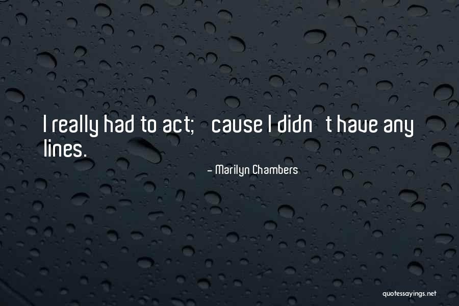 Marilyn Chambers Quotes 1972060 Marilyn Chambers Quotes 1972060