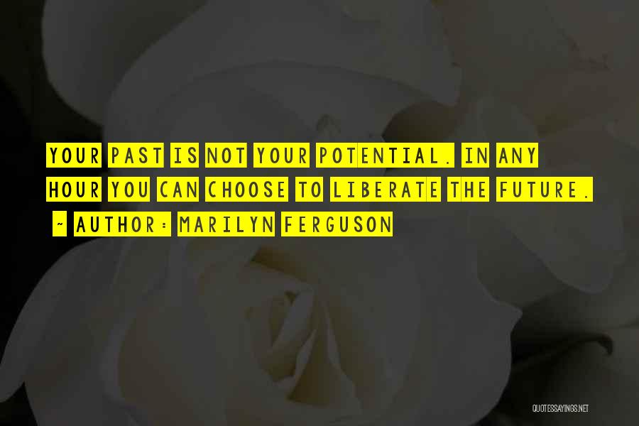 Marilyn Ferguson Quotes 237555