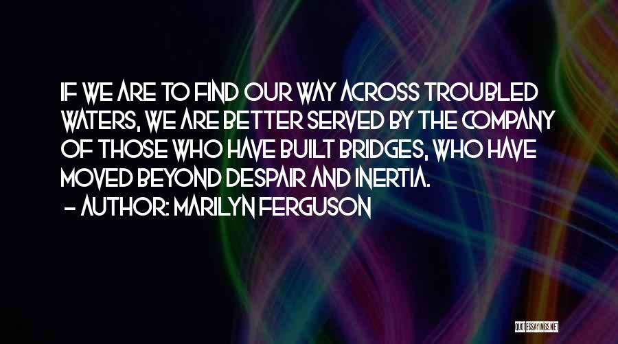 Marilyn Ferguson Quotes 293902