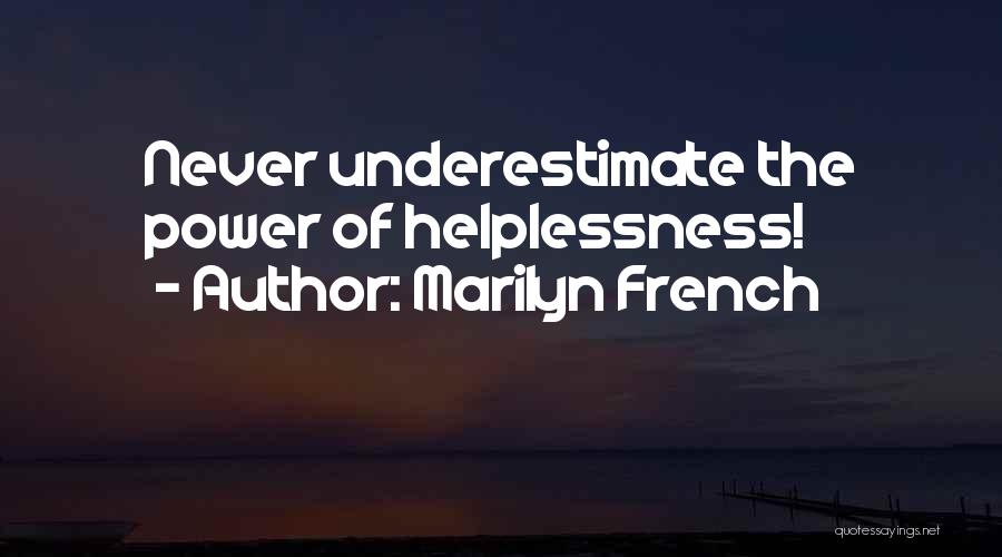 Marilyn French Quotes 1517832