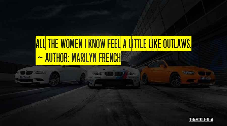 Marilyn French Quotes 161151