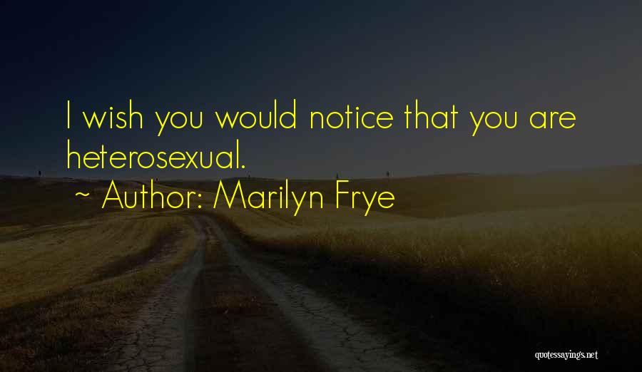 Marilyn Frye Quotes 1740330
