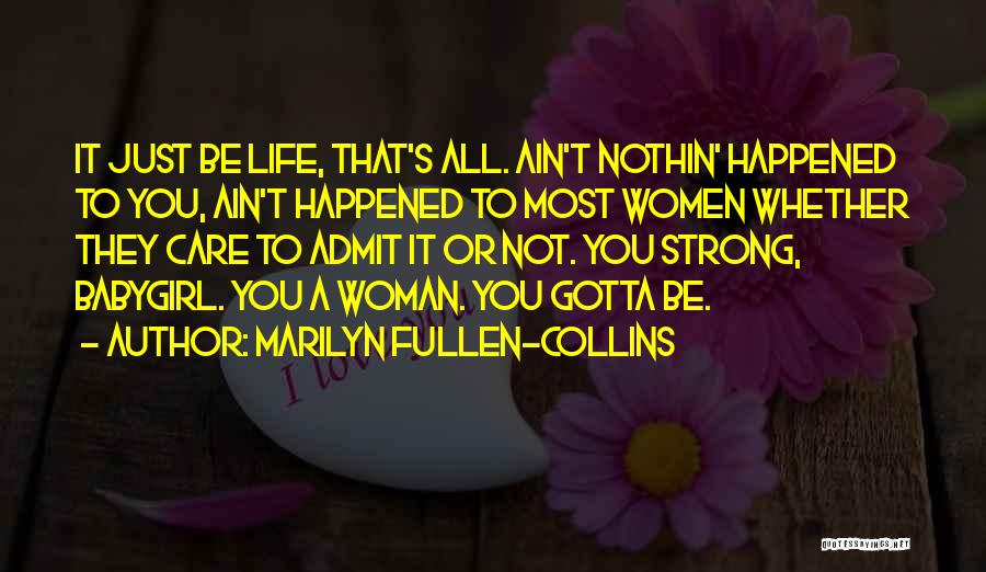 Marilyn Fullen-Collins Quotes 207525