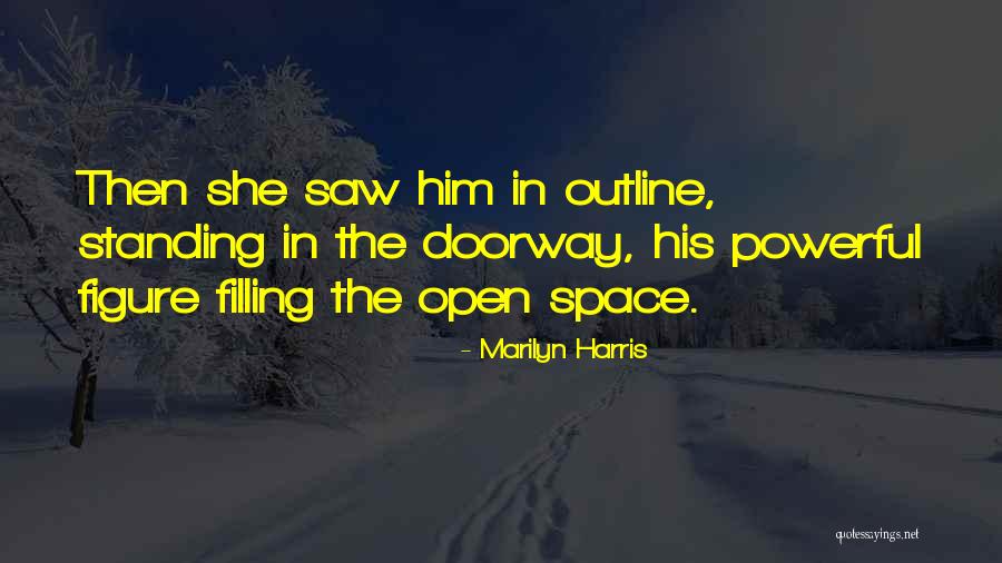 Marilyn Harris Quotes 653222