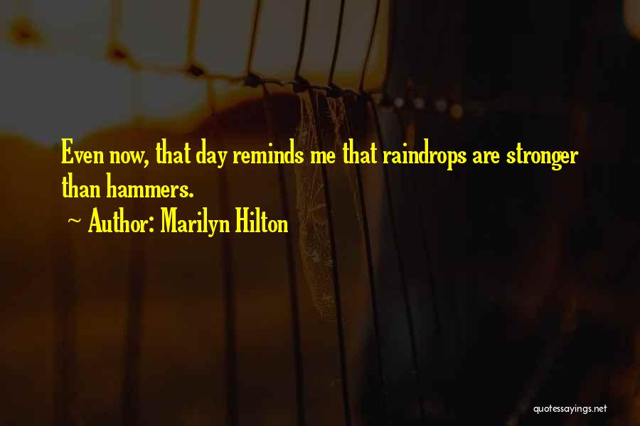 Marilyn Hilton Quotes 788926