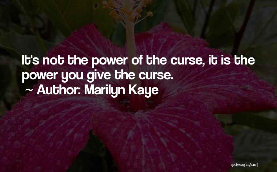 Marilyn Kaye Quotes 1821907