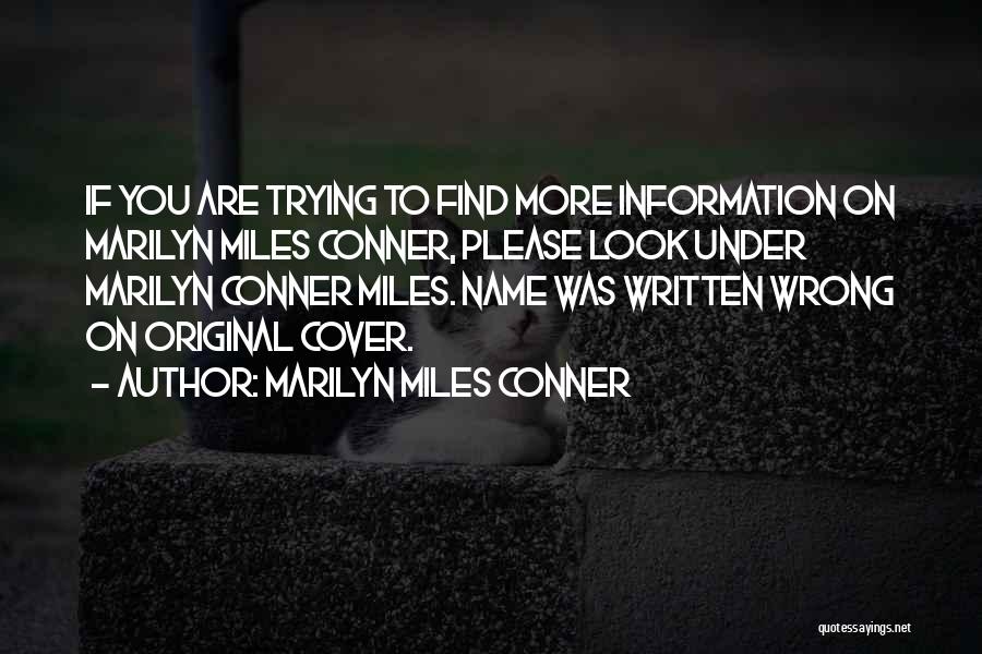 Marilyn Miles Conner Quotes 778150