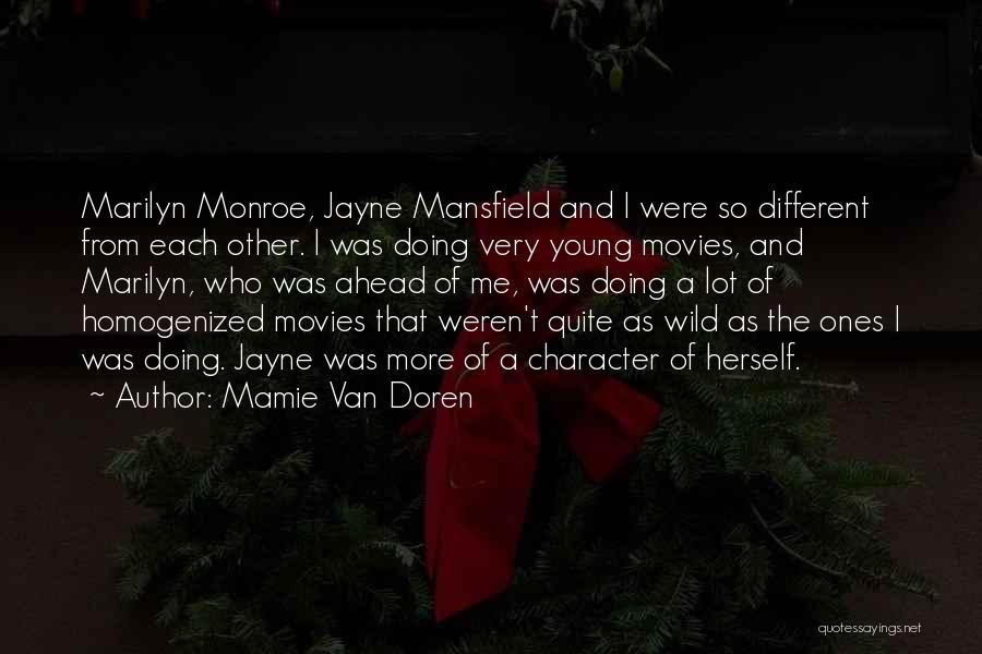 Marilyn Monroe All Her Quotes By Mamie Van Doren