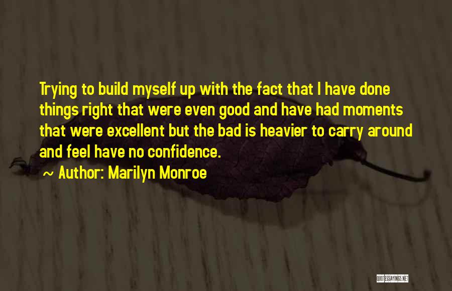Marilyn Monroe Fragments Quotes By Marilyn Monroe