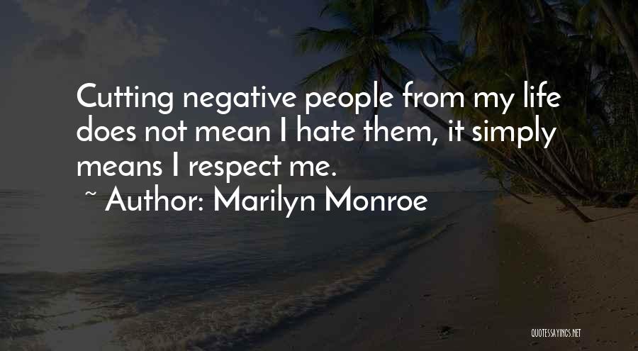 Marilyn Monroe Life Quotes By Marilyn Monroe