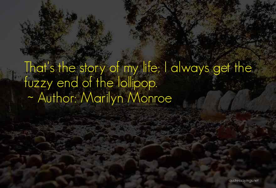 Marilyn Monroe Life Quotes By Marilyn Monroe