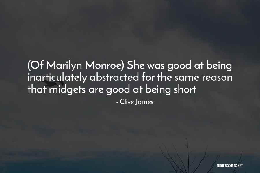Marilyn Monroe Short Quotes By Clive James Marilyn Monroe Short Quotes By Clive James