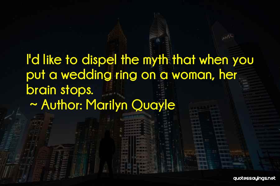 Marilyn Quayle Quotes 2085229
