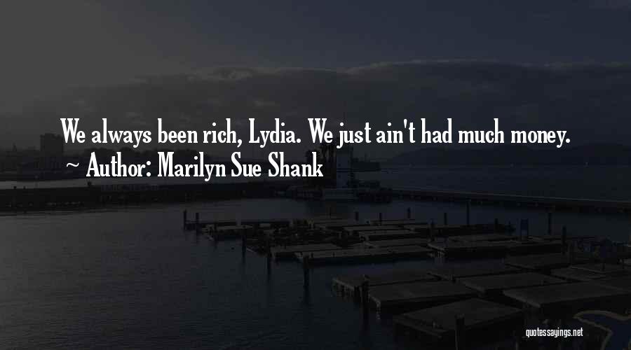 Marilyn Sue Shank Quotes 1008103