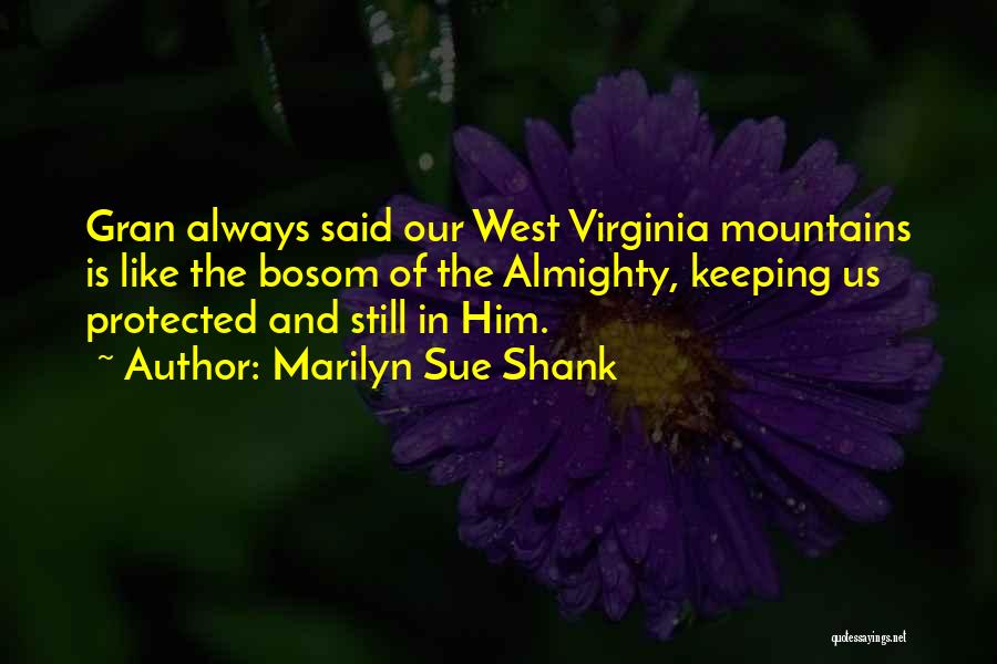 Marilyn Sue Shank Quotes 923208