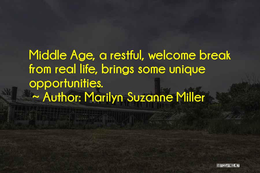 Marilyn Suzanne Miller Quotes 548042