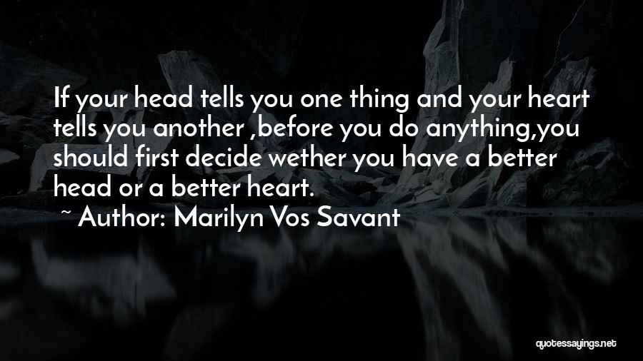 Marilyn Vos Savant Quotes 2093495
