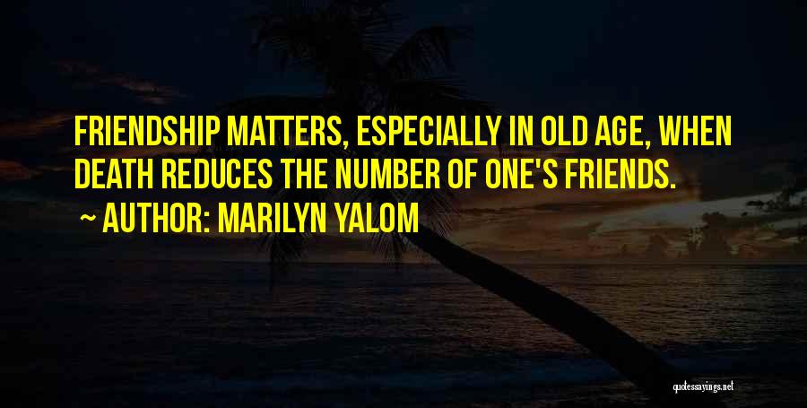 Marilyn Yalom Quotes 560030