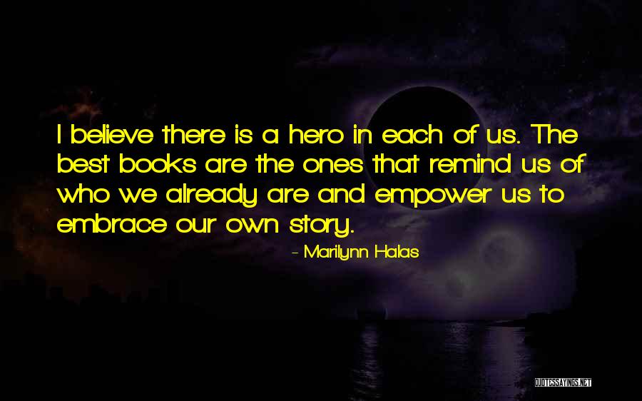 Marilynn Halas Quotes 1510747