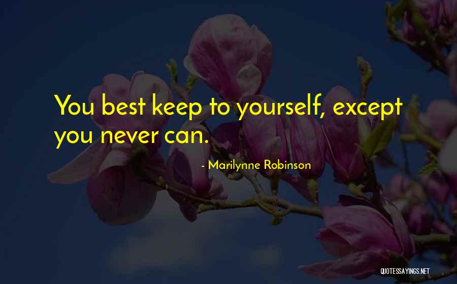 Marilynne Quotes By Marilynne Robinson Marilynne Quotes By Marilynne Robinson