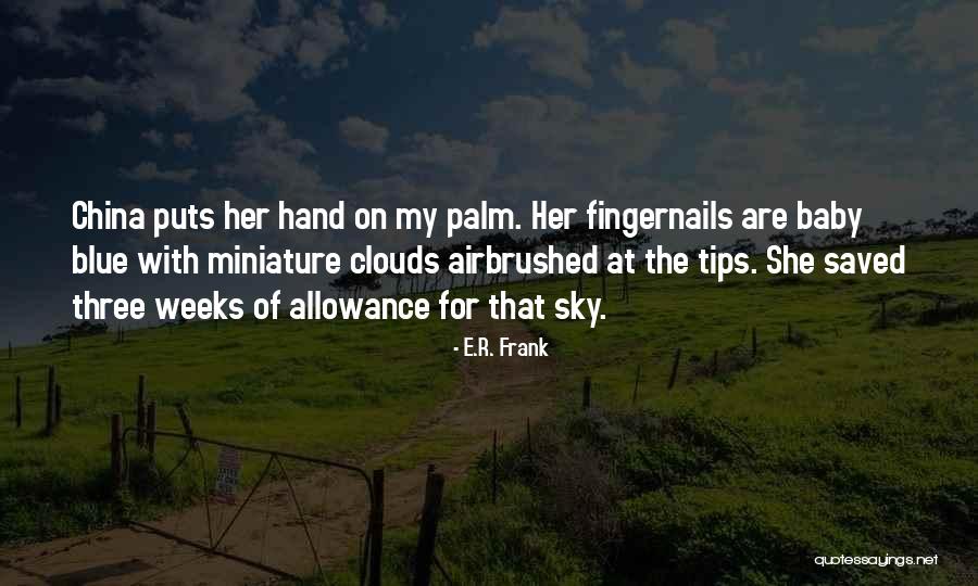 Marilza Oliveira Quotes By E.R. Frank Marilza Oliveira Quotes By E.R. Frank