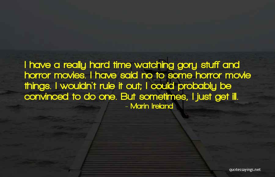 Marin Ireland Quotes 1747891 Marin Ireland Quotes 1747891