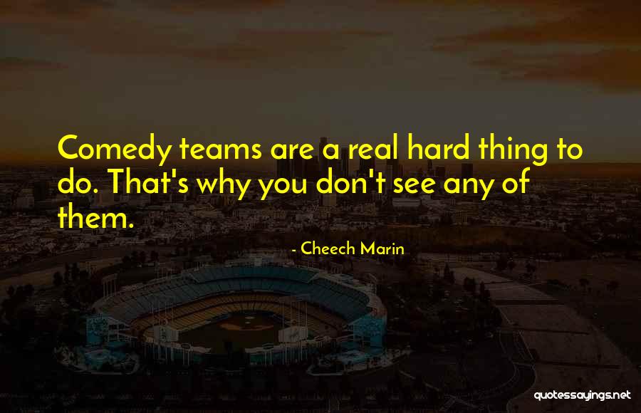 Marin Quotes By Cheech Marin Marin Quotes By Cheech Marin
