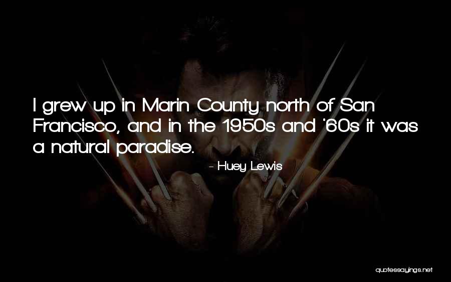 Marin Quotes By Huey Lewis Marin Quotes By Huey Lewis