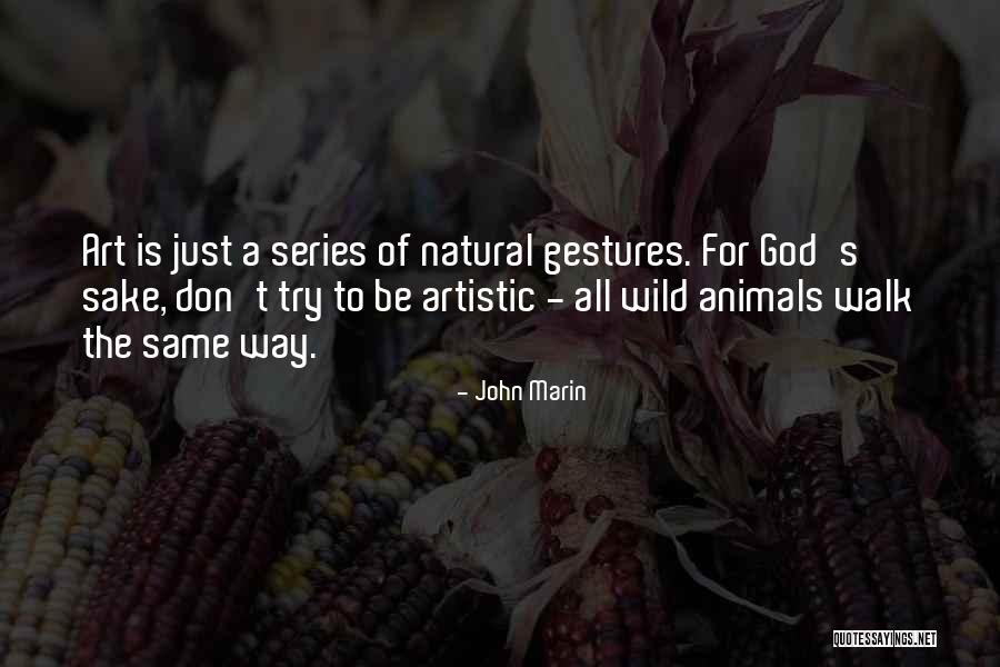 Marin Quotes By John Marin Marin Quotes By John Marin