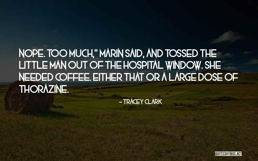 Marin Quotes By Tracey Clark Marin Quotes By Tracey Clark