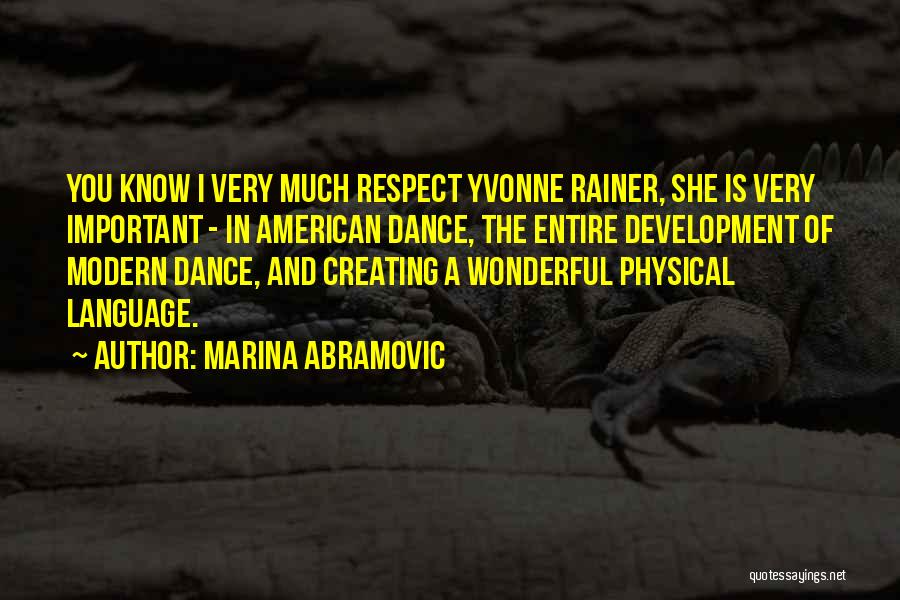 Marina Abramovic Best Quotes By Marina Abramovic