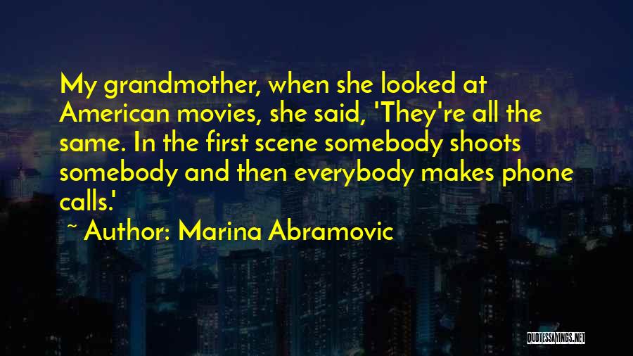 Marina Abramovic Best Quotes By Marina Abramovic