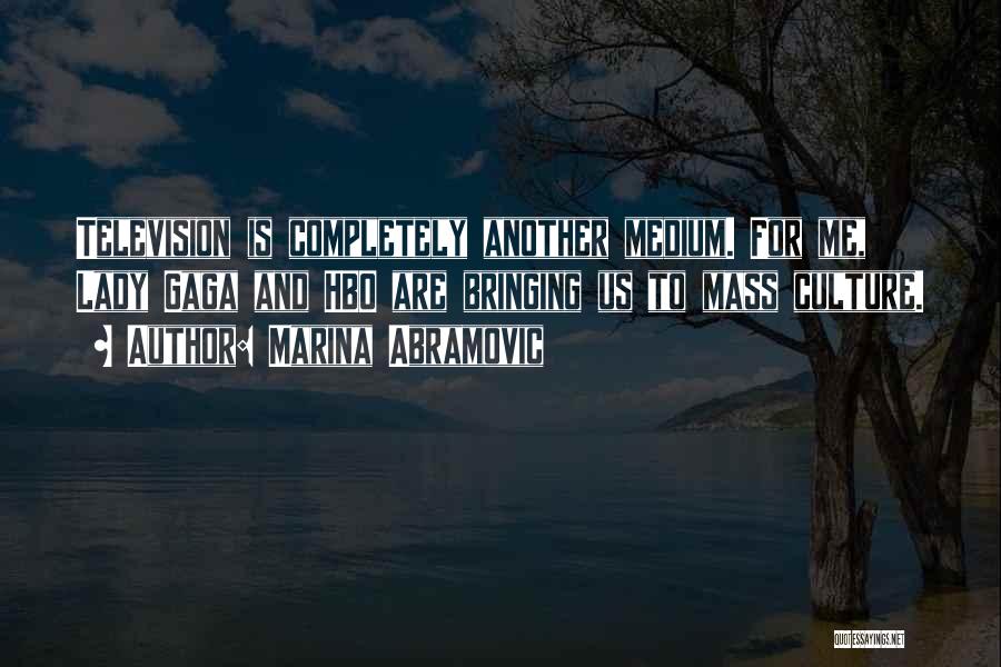 Marina Abramovic Quotes 1367812