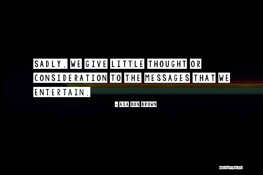 Marinates Quotes By Asa Don Brown Marinates Quotes By Asa Don Brown