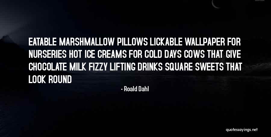 Marine Corp Inspirational Quotes By Roald Dahl Marine Corp Inspirational Quotes By Roald Dahl