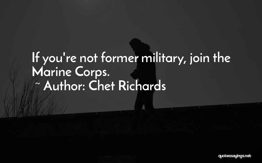 Marine Corps Quotes By Chet Richards