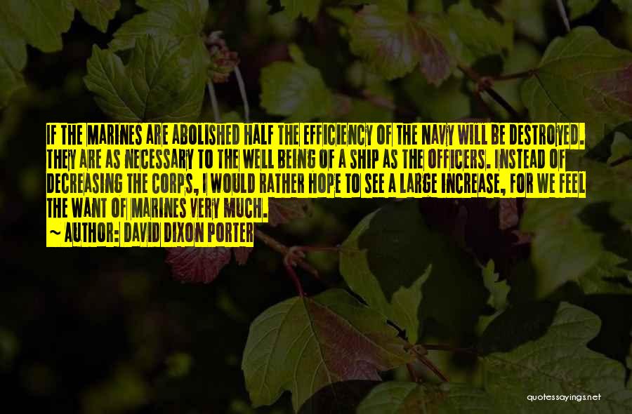 Marine Corps Quotes By David Dixon Porter