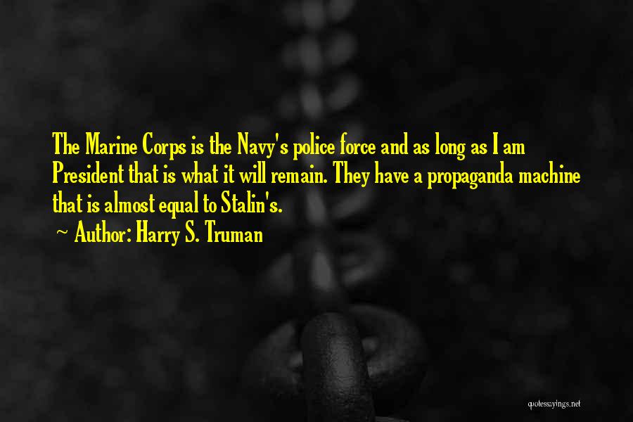 Marine Corps Quotes By Harry S. Truman