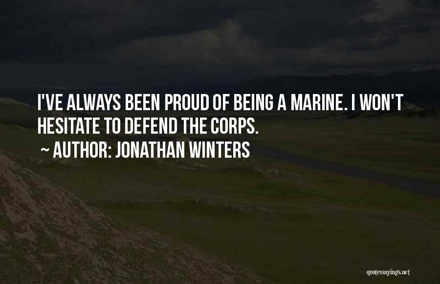 Marine Corps Quotes By Jonathan Winters